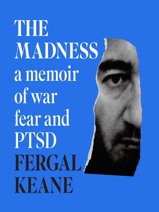 Title details for The Madness by Fergal Keane - Available